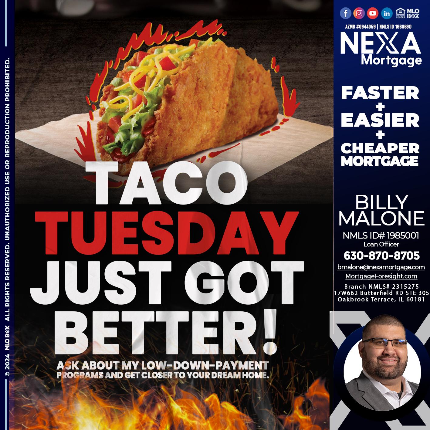 TACO TUESDAY - Billy Malone -Loan Officer