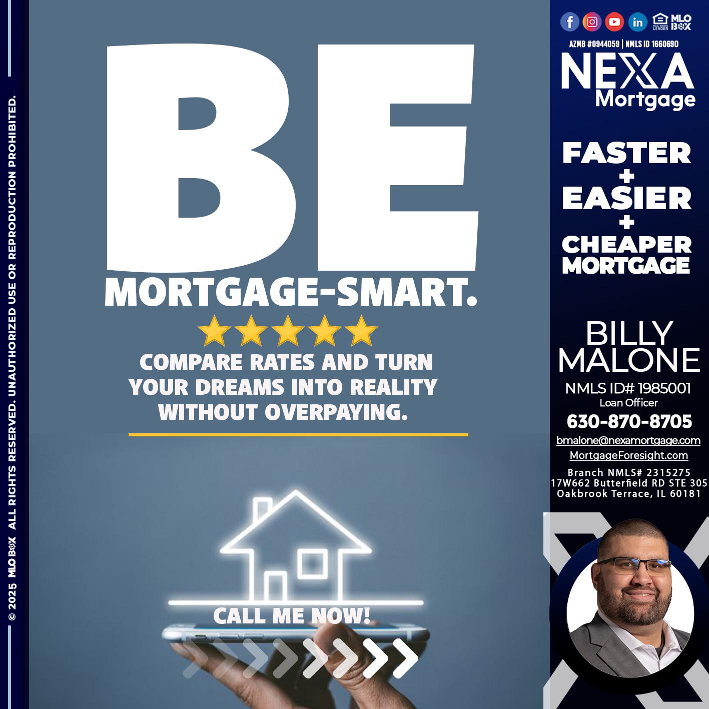 BE MORTGAGE-SMART - Billy Malone -Loan Officer