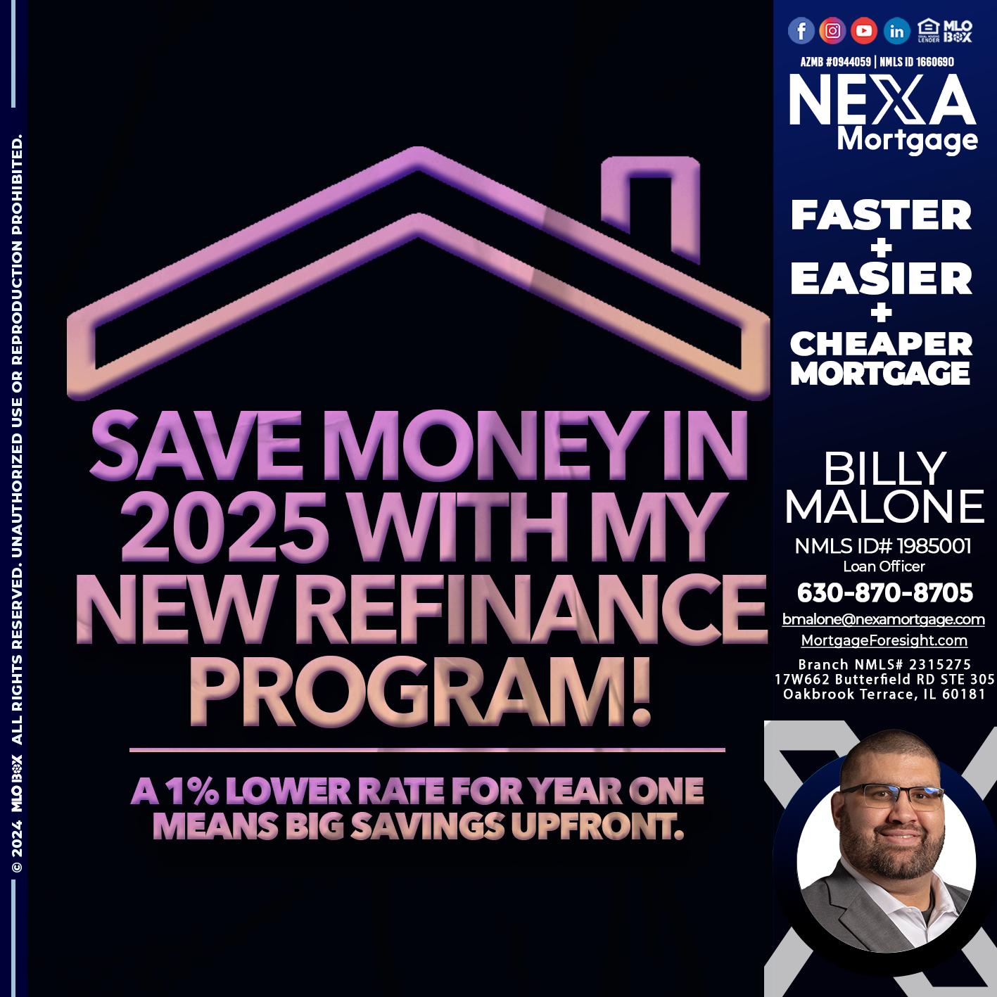 SAVE MONEY IN 2025 - Billy Malone -Loan Officer
