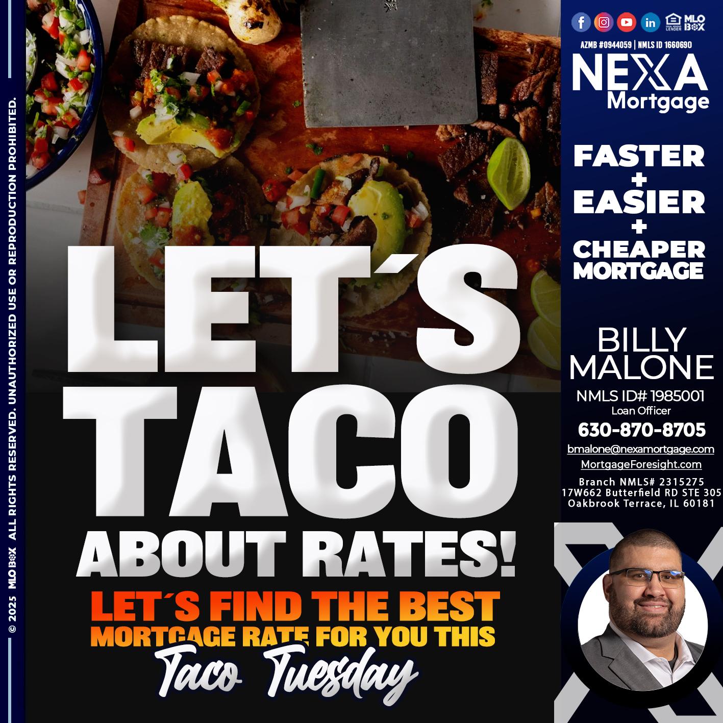 LETS TACO - Billy Malone -Loan Officer