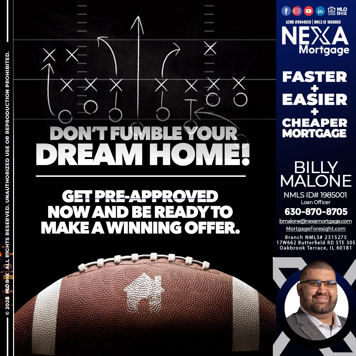 DONT FUMBLE - Billy Malone -Loan Officer