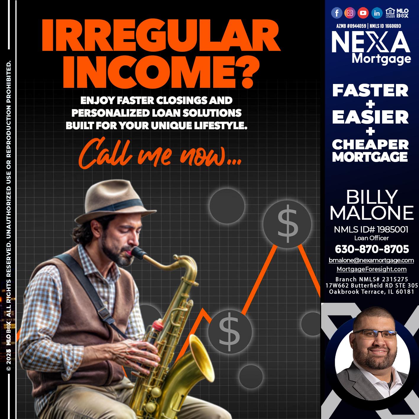 IRREGULAR INCOME - Billy Malone -Loan Officer