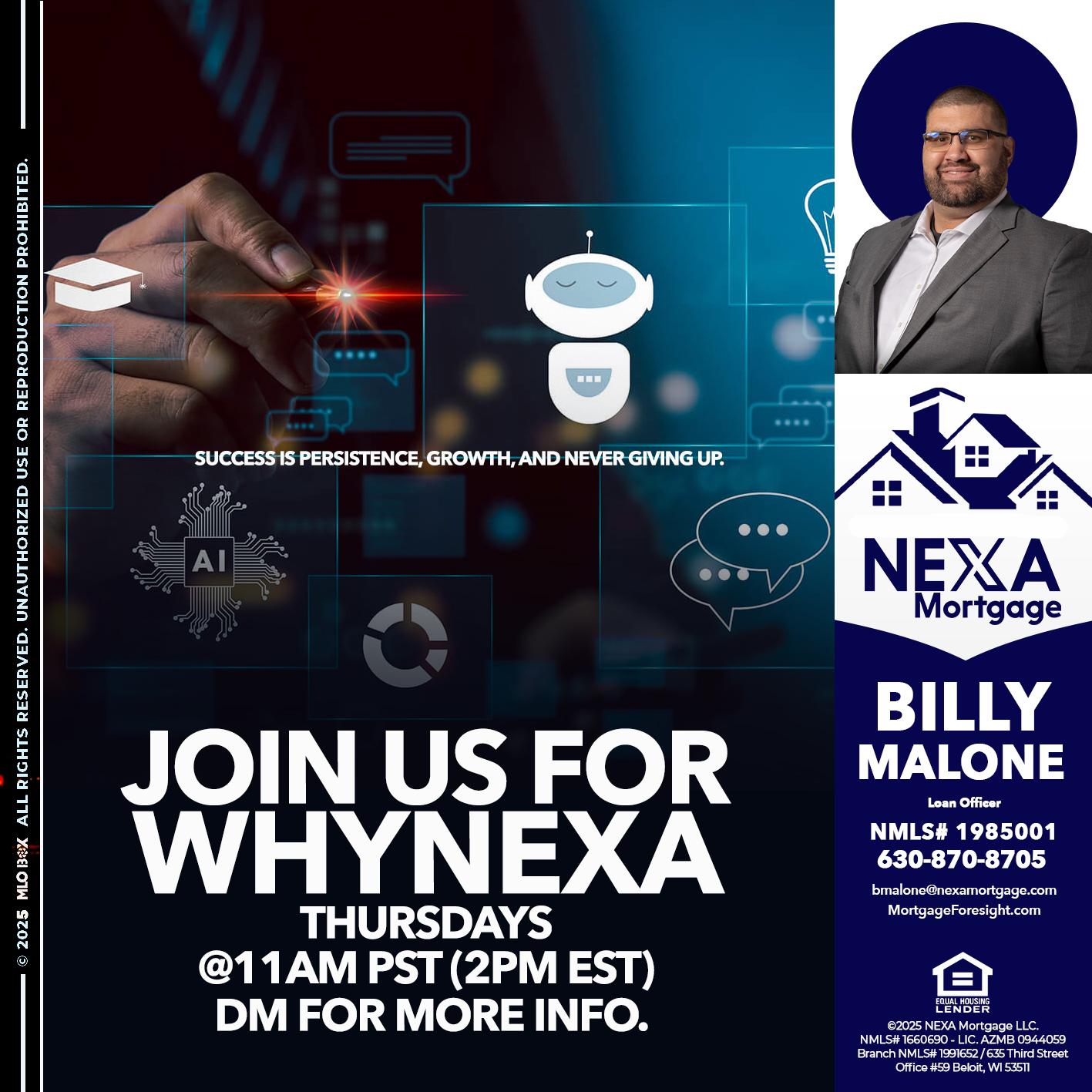JOIN US FOR WHY NEXA - Billy Malone -Loan Officer