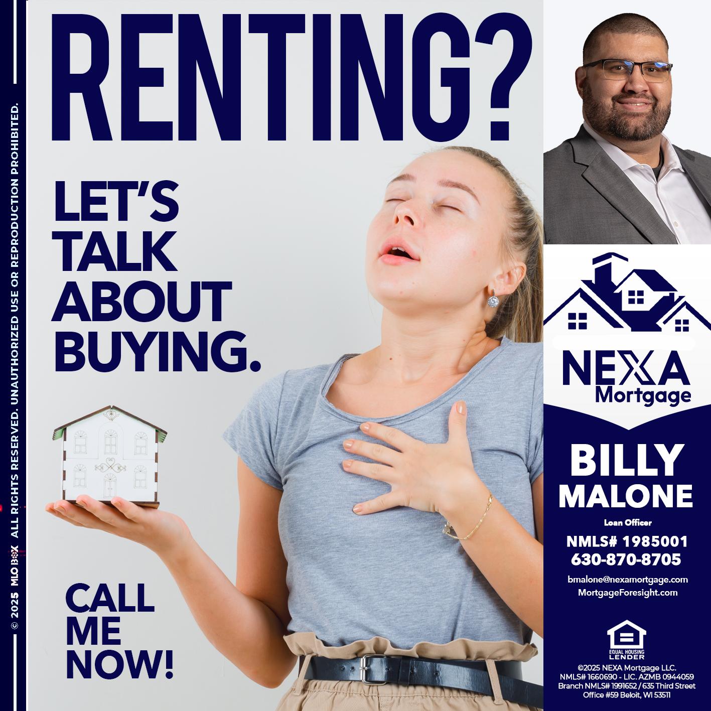 RENTING? - Billy Malone -Loan Officer