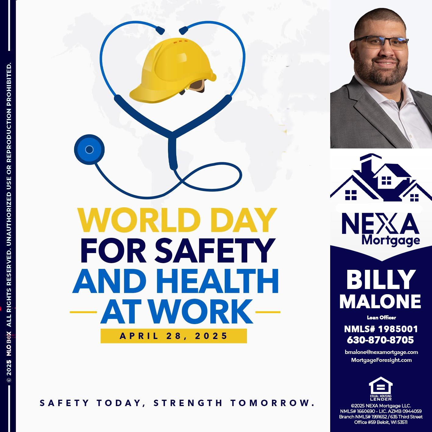 WORLD DAY SAFETY AND HEALTH - Billy Malone -Loan Officer