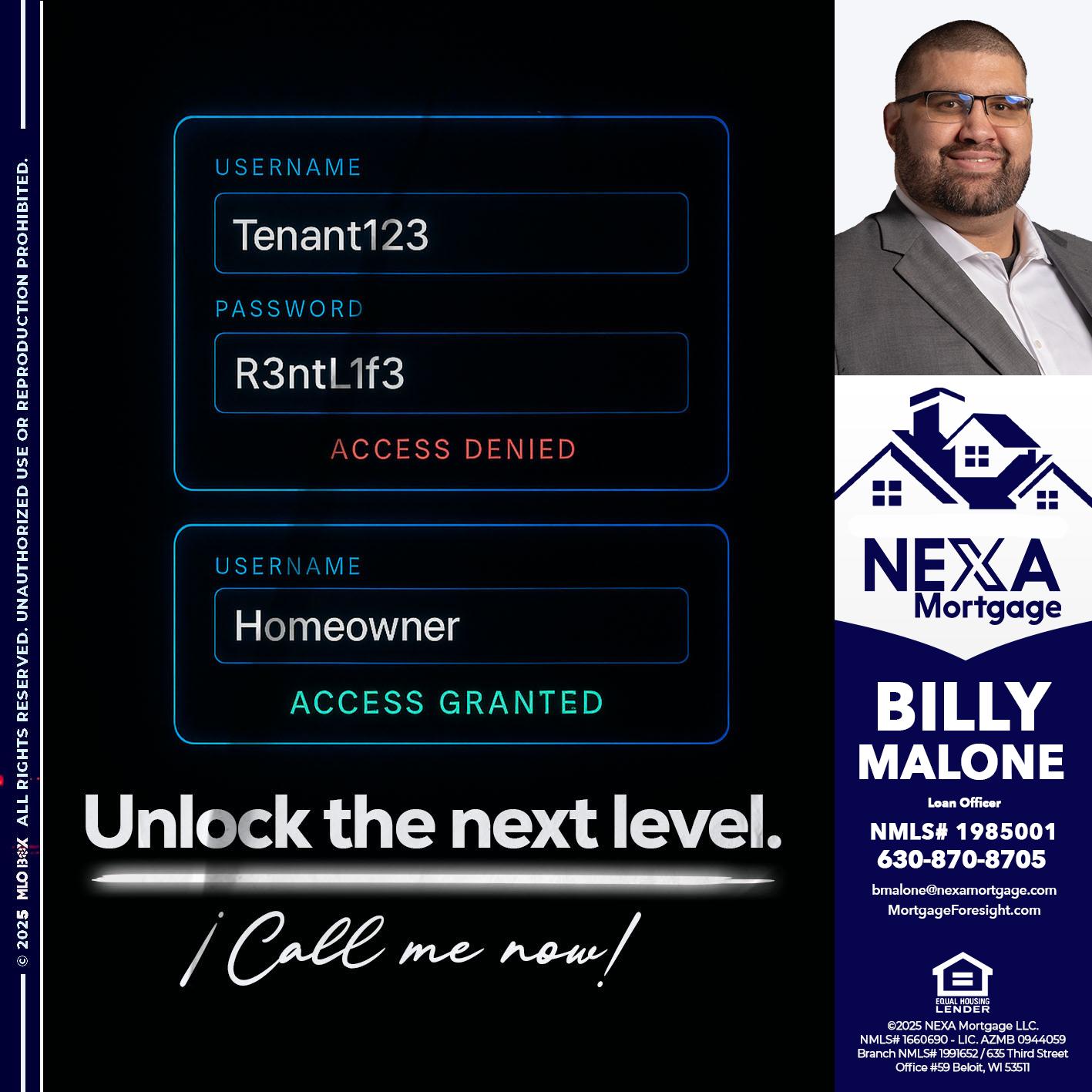 UNLOCK THE NEXT LEVEL - Billy Malone -Loan Officer