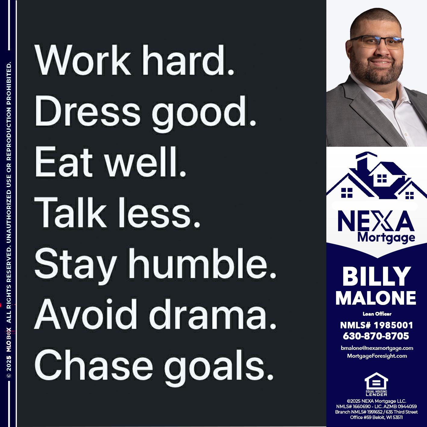 work hard - Billy Malone -Loan Officer