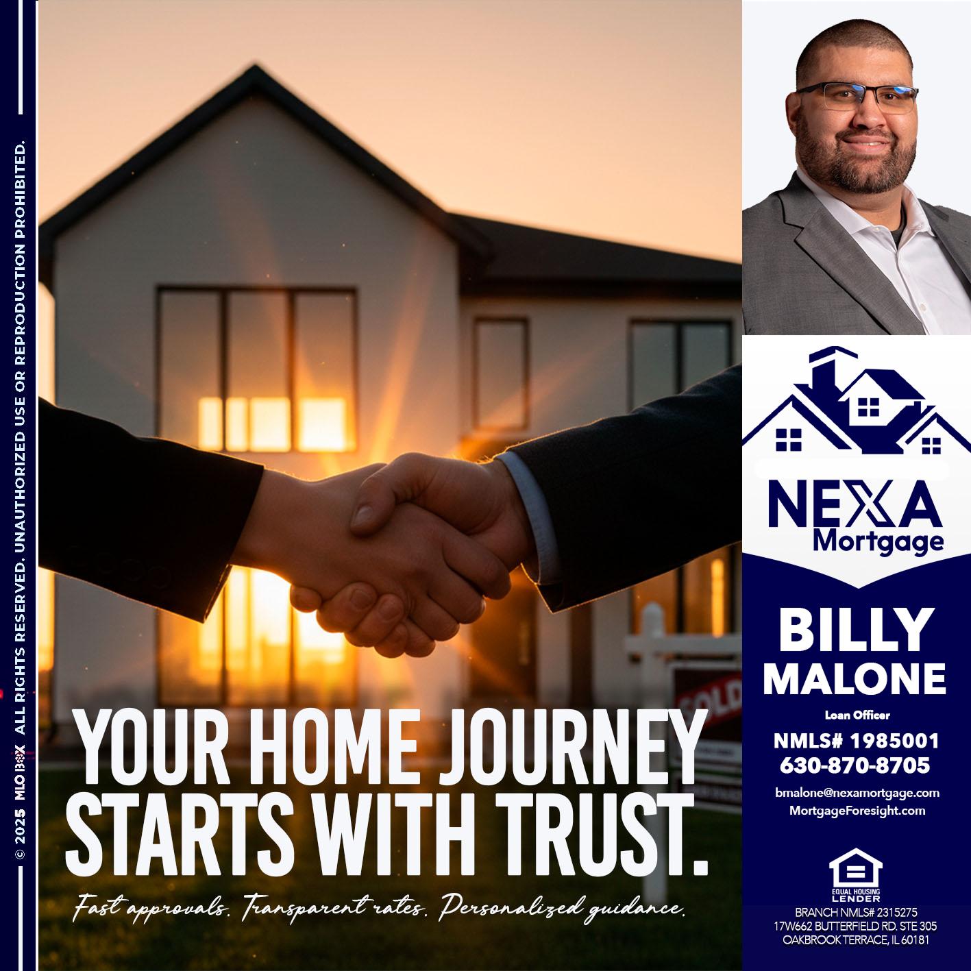 your home - Billy Malone -Loan Officer