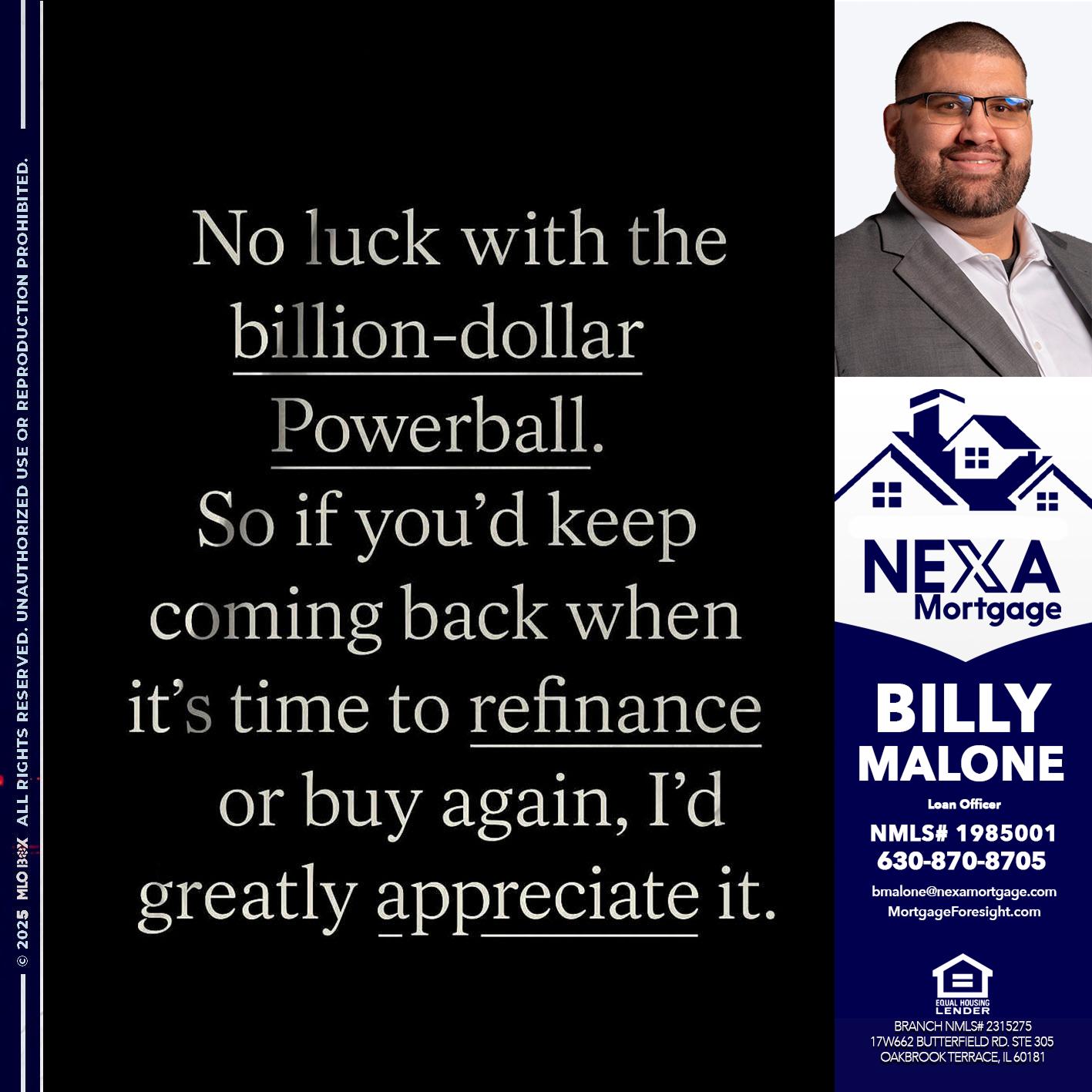 NO LUCK WITH - Billy Malone -Loan Officer