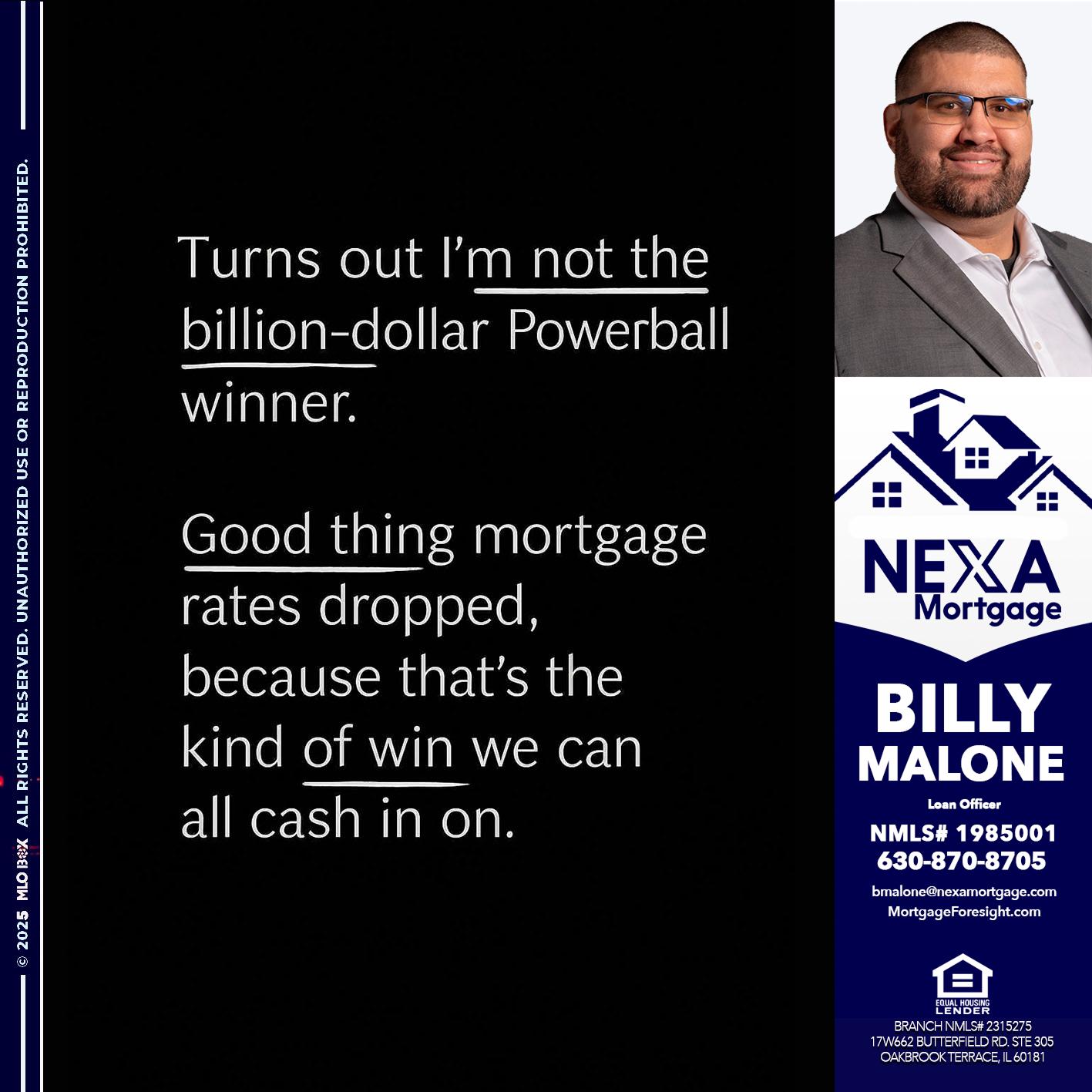 TURNS OUT - Billy Malone -Loan Officer