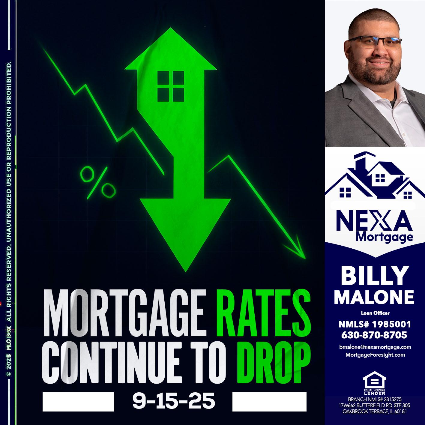 RATES DROP - Billy Malone -Loan Officer