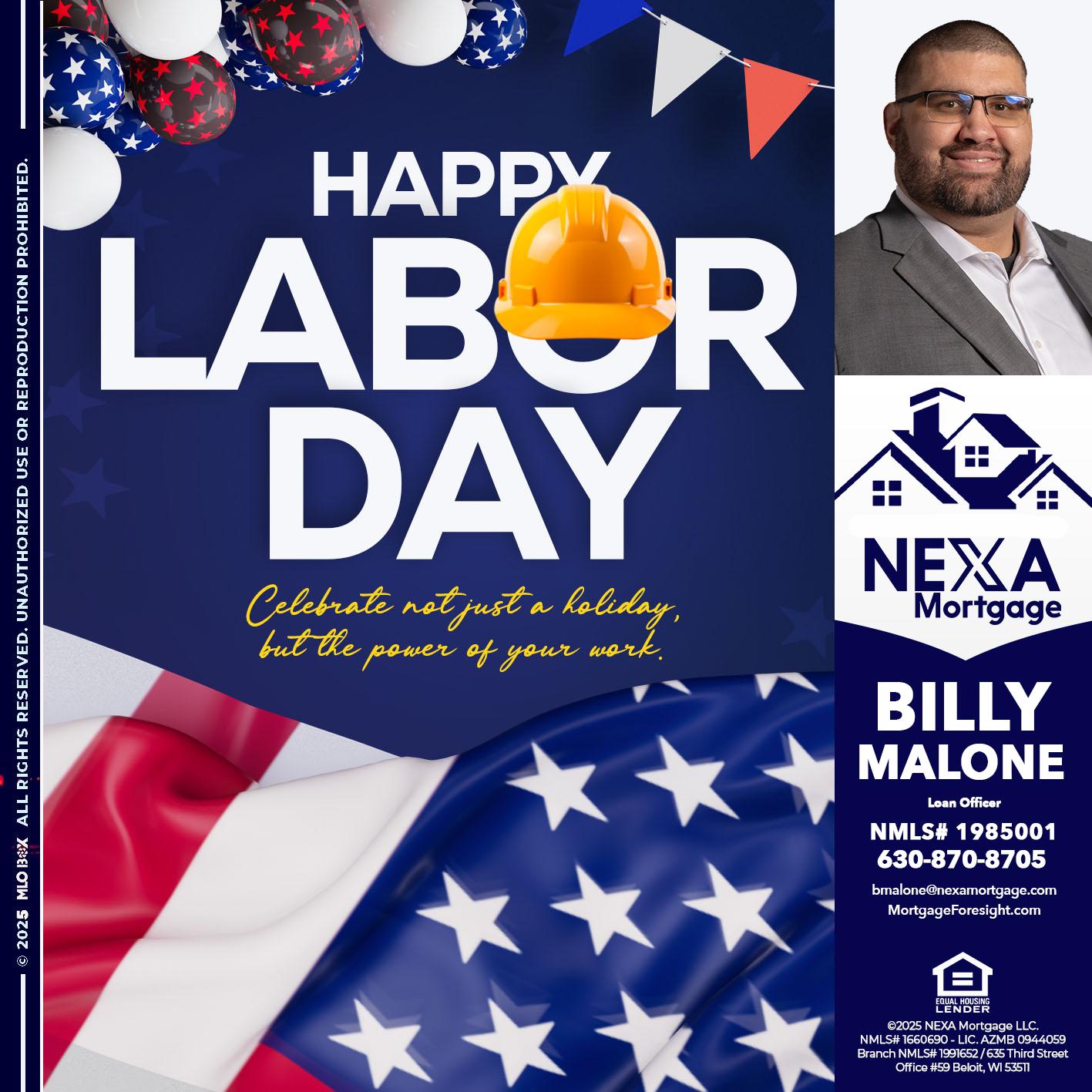 HAPPY LABOR DAY - Billy Malone -Loan Officer