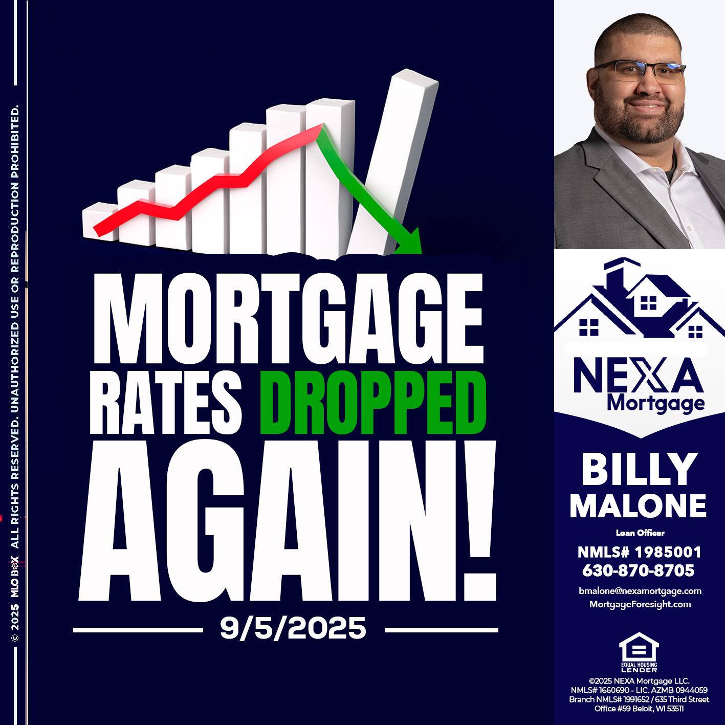 RATES DROP - Billy Malone -Loan Officer
