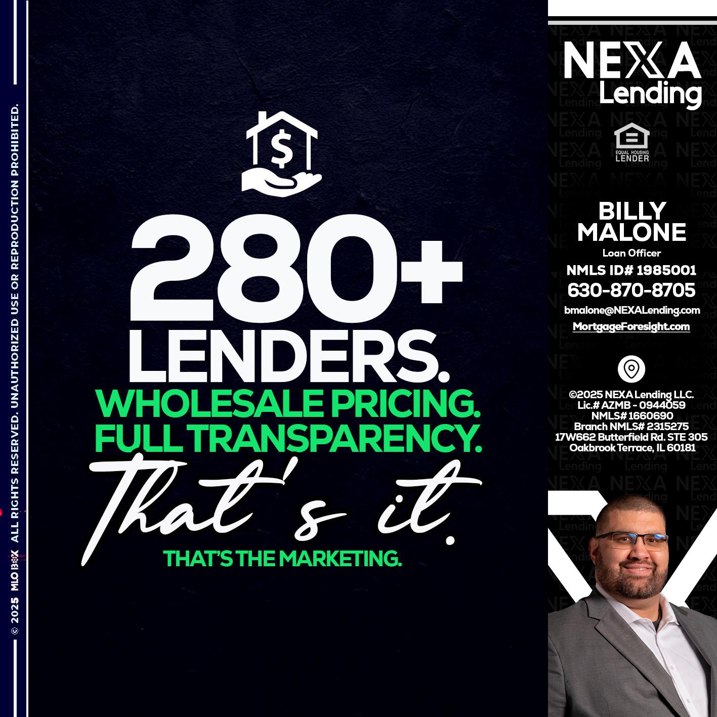 280+ LENDERS - Billy Malone -Loan Officer