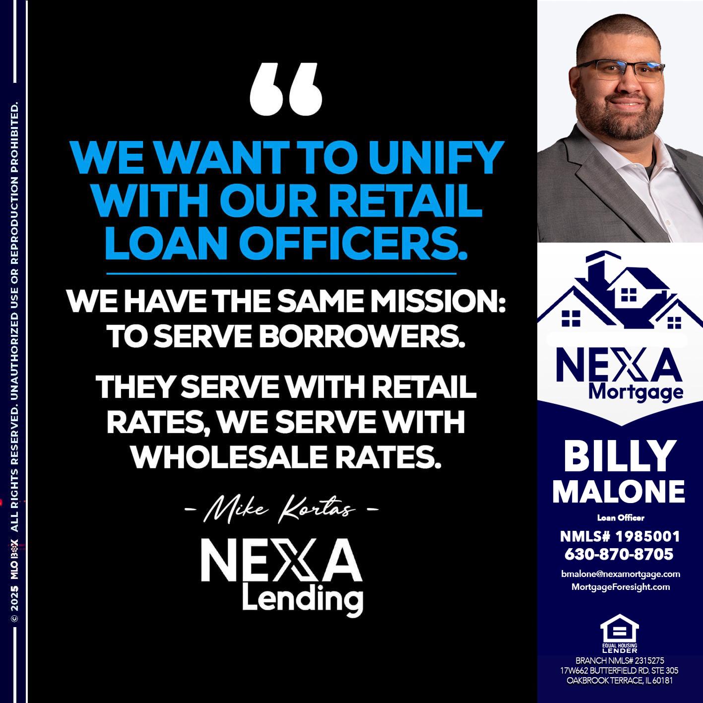WE WANT - Billy Malone -Loan Officer