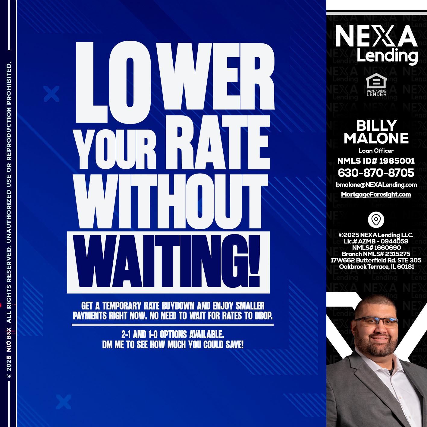 LOWER RATES - Billy Malone -Loan Officer