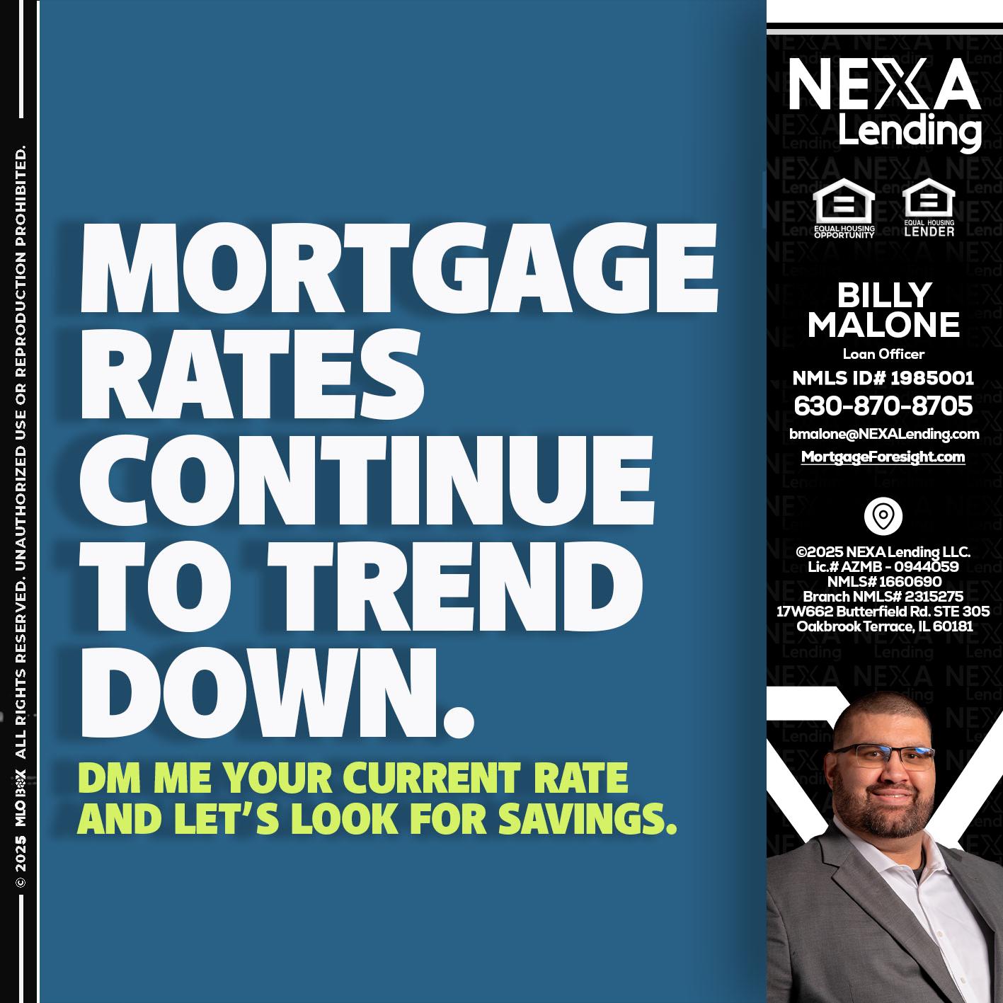 MORTGAGE RATES - Billy Malone -Loan Officer