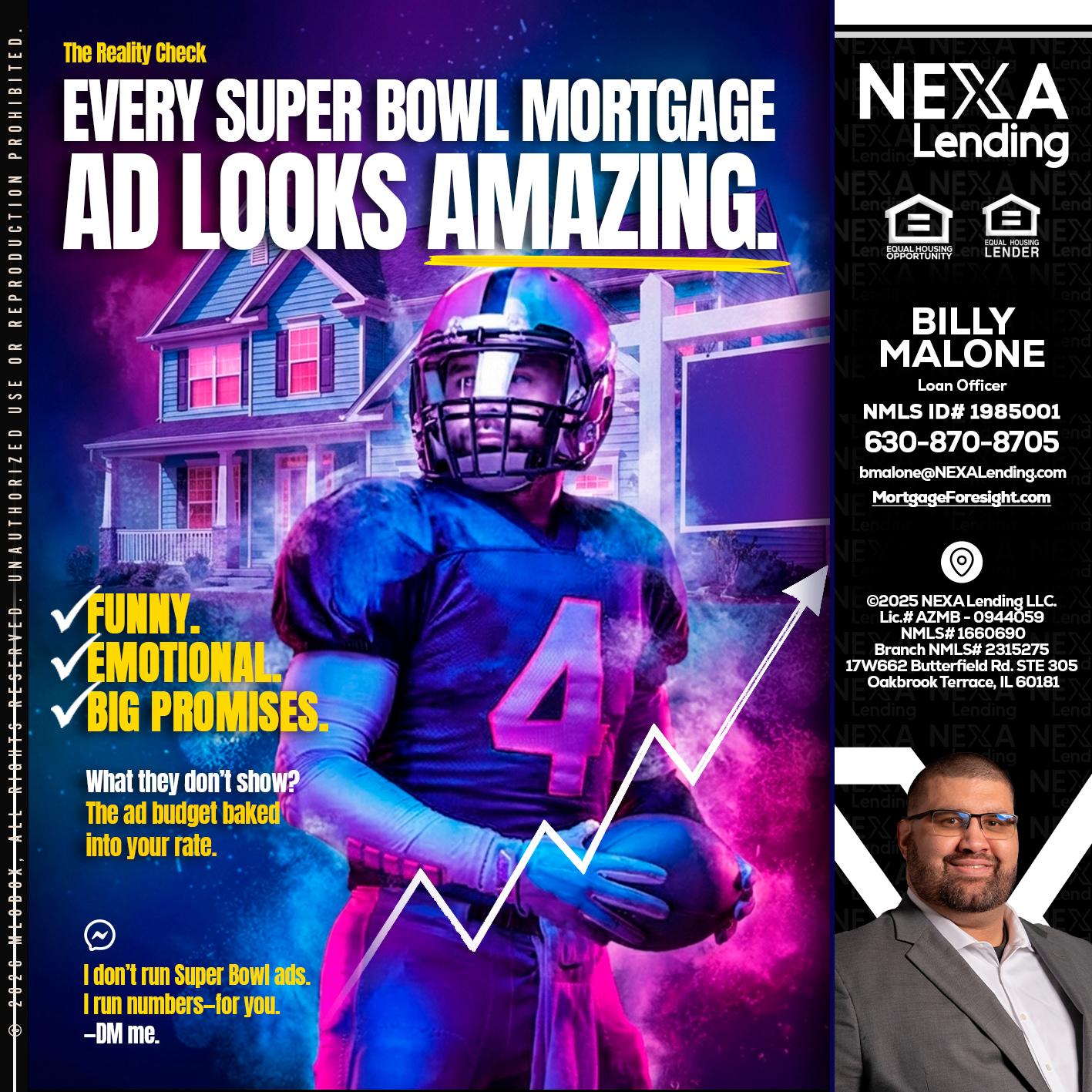 every Super Bowl - Billy Malone -Loan Officer