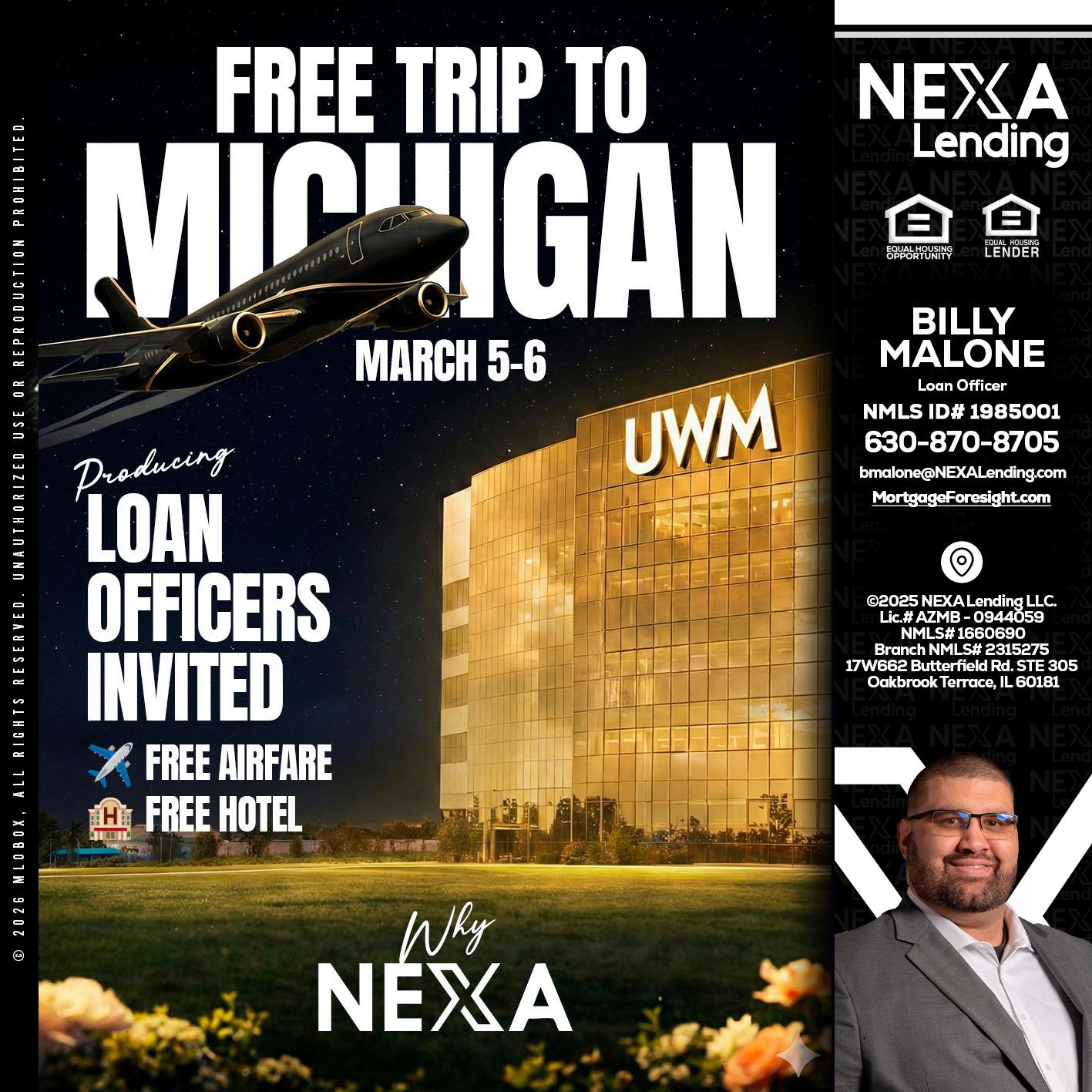 free Michigan trip - Billy Malone -Loan Officer