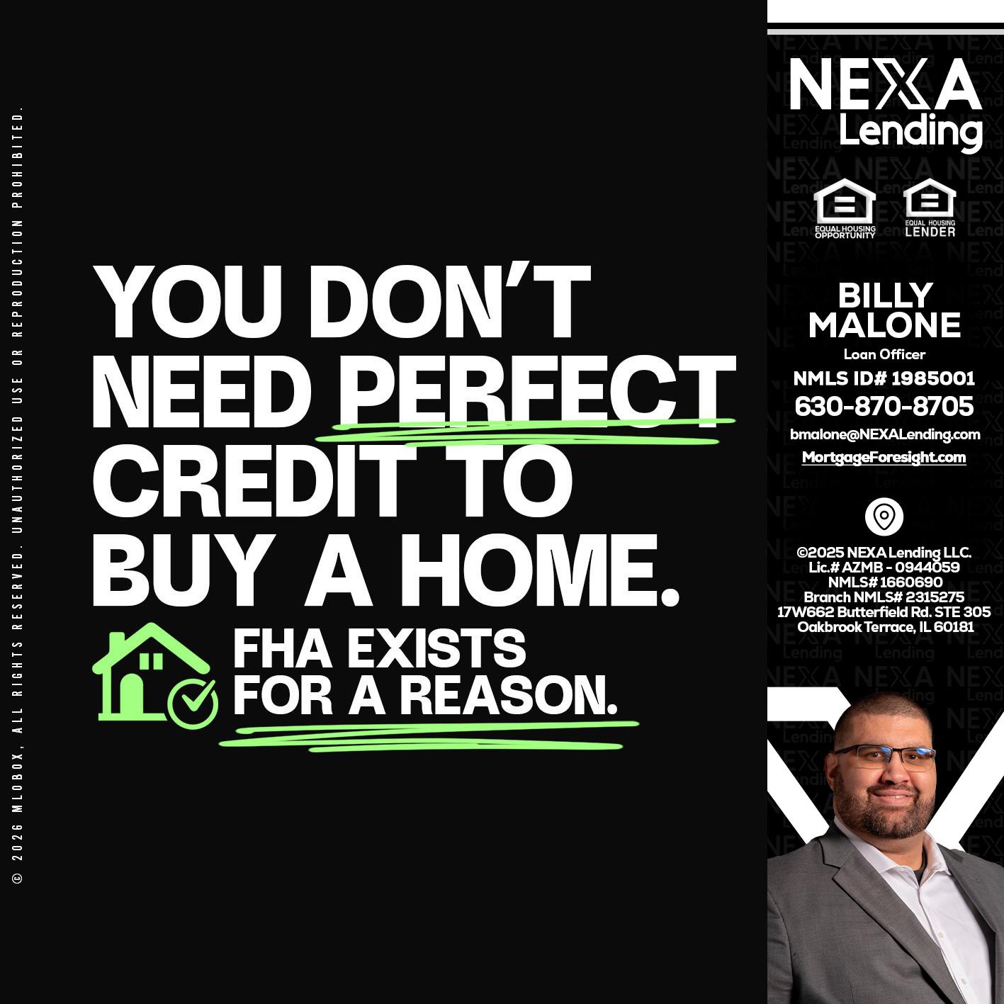 you don't need - Billy Malone -Loan Officer