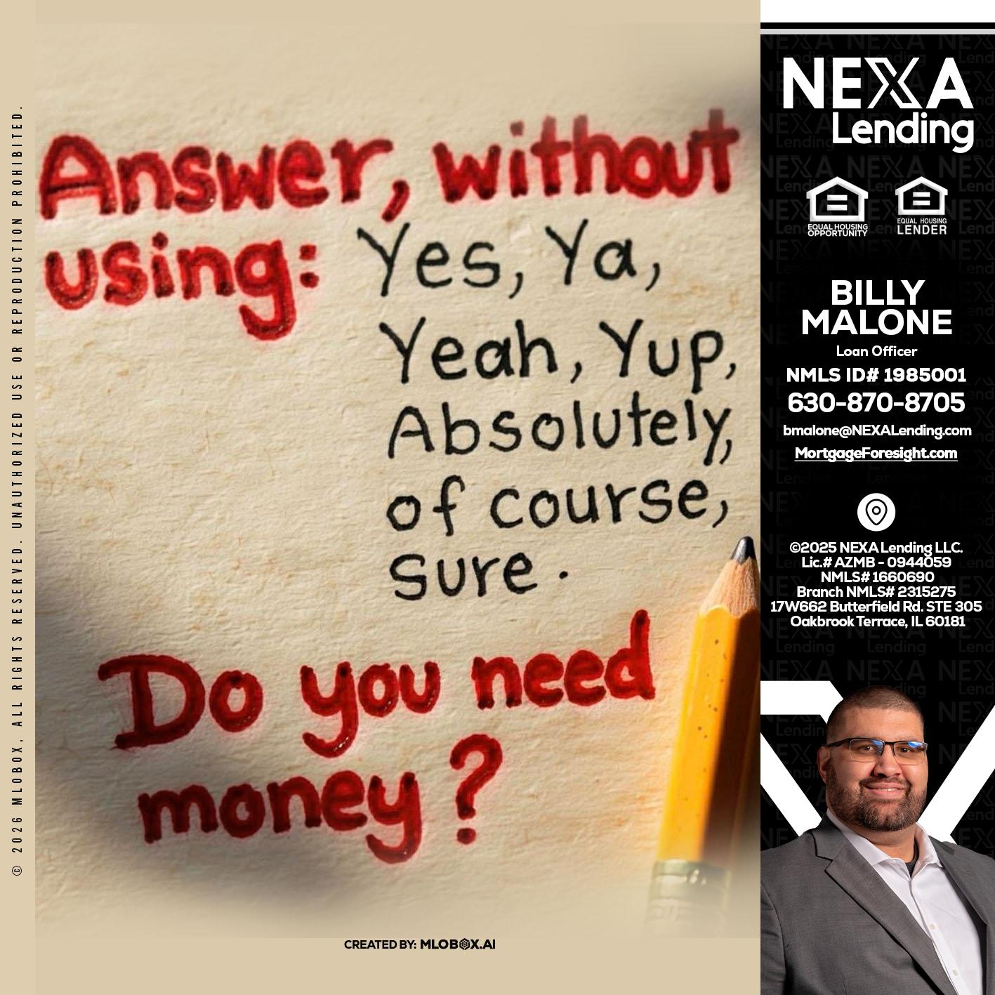 answer without - Billy Malone -Loan Officer