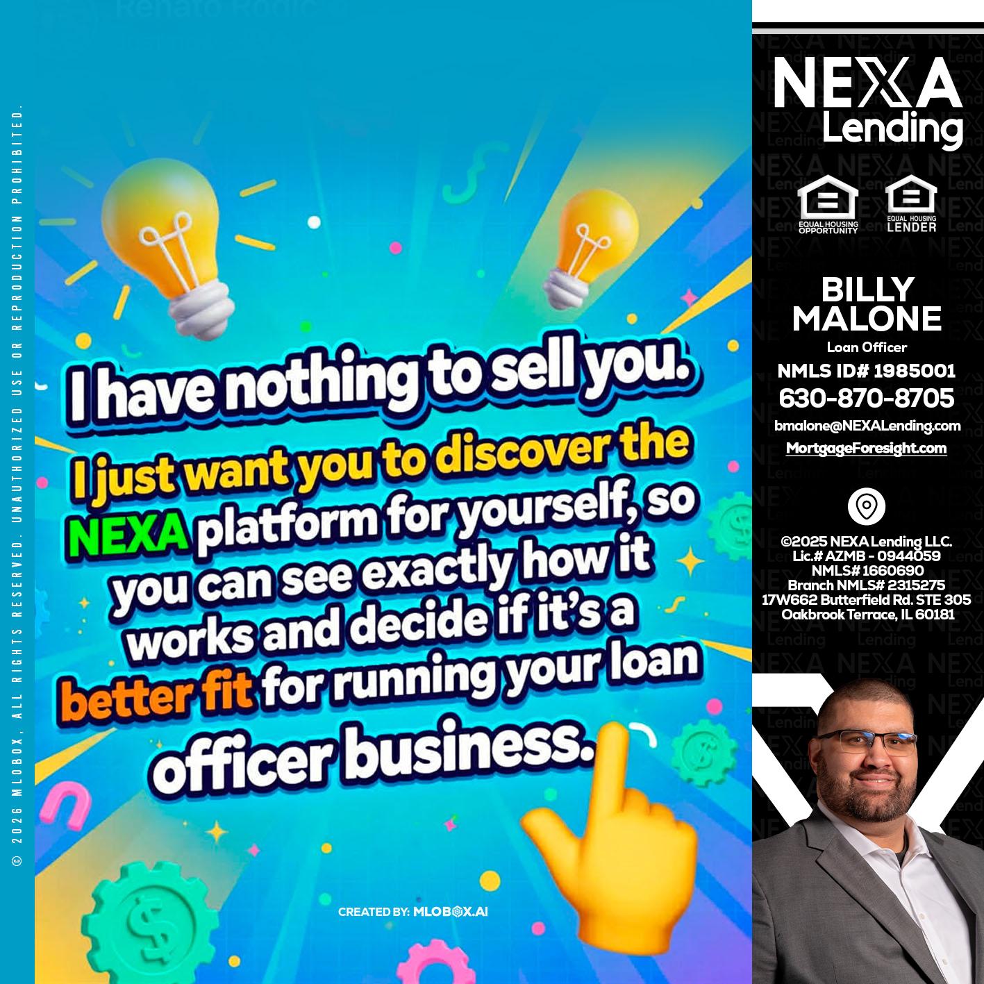 I HAVE NOTHING - Billy Malone -Loan Officer