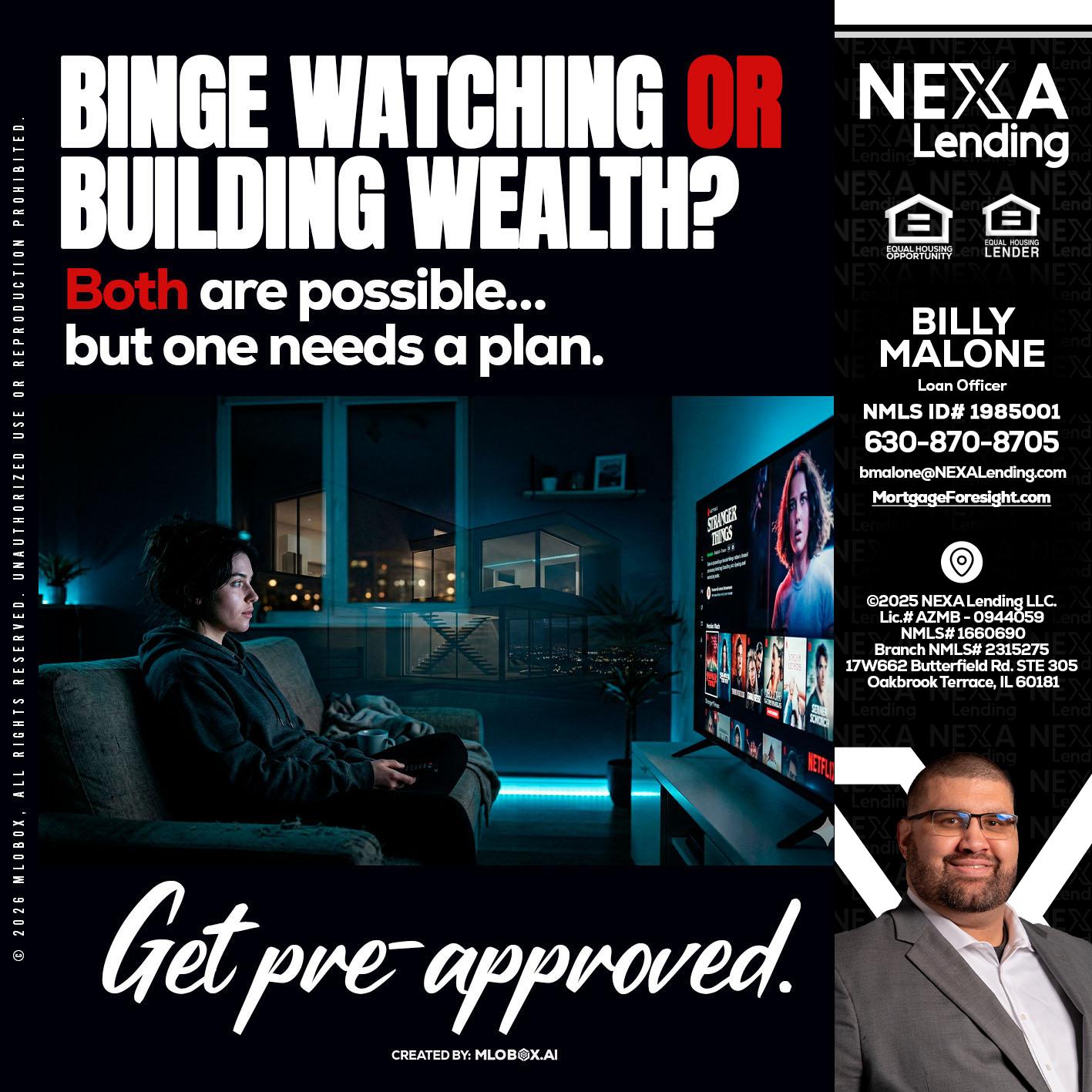 BINGE WATCHING - Billy Malone -Loan Officer