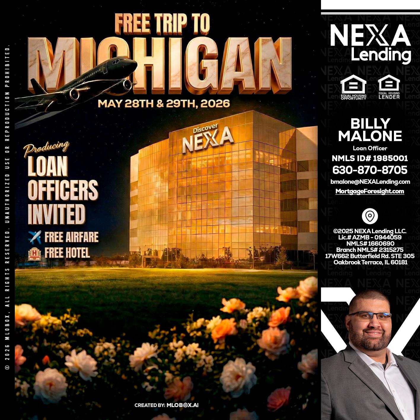FREE TRIP TO MICHIGAN - Billy Malone -Loan Officer