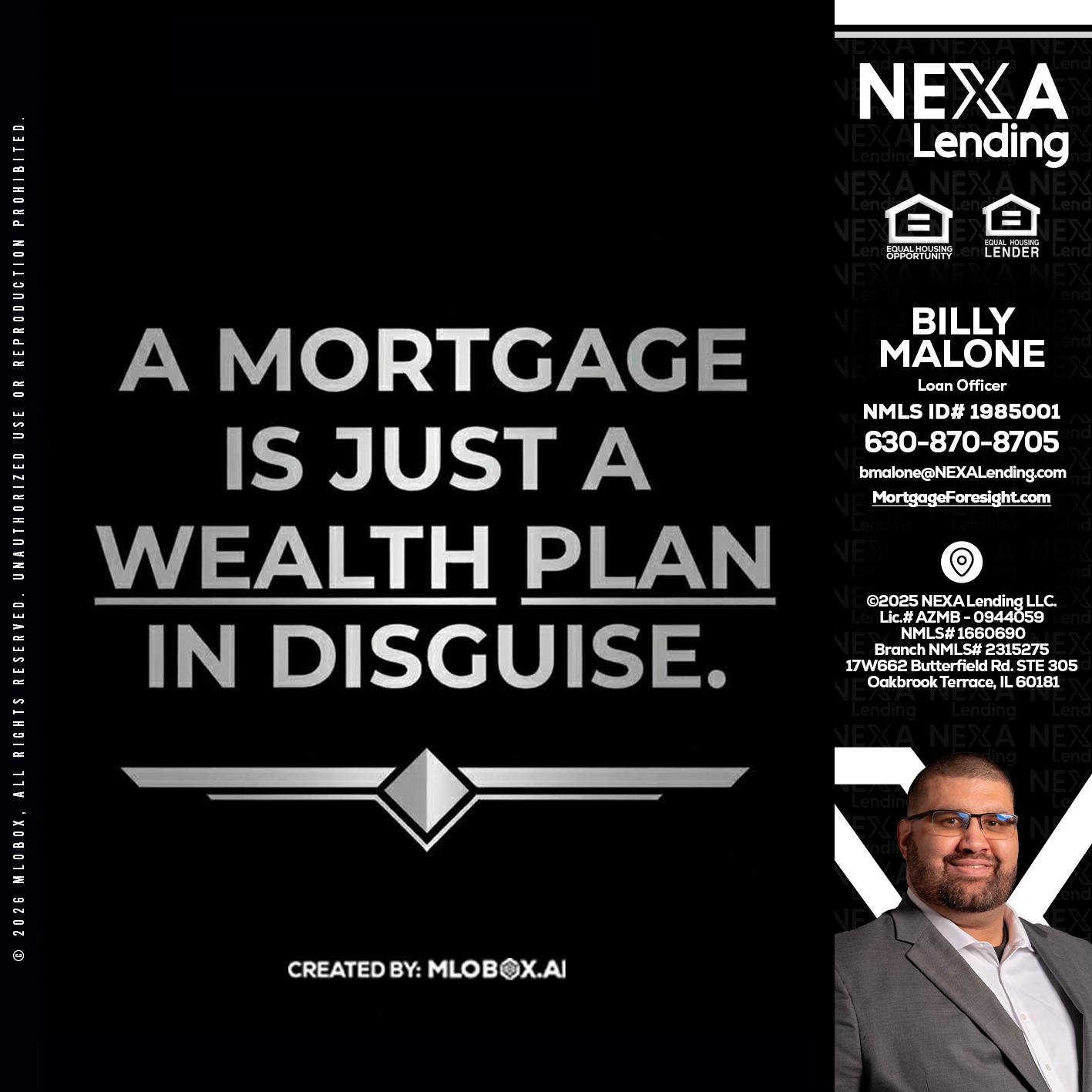 a mortgage is just - Billy Malone -Loan Officer