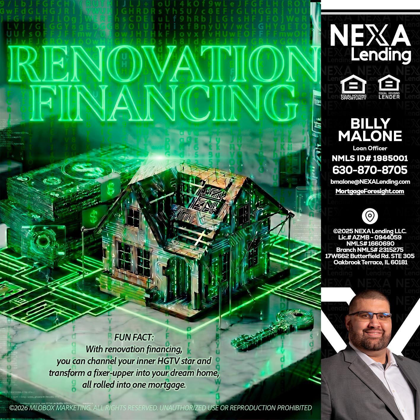 RENOVATION FINANCING - Billy Malone -Loan Officer