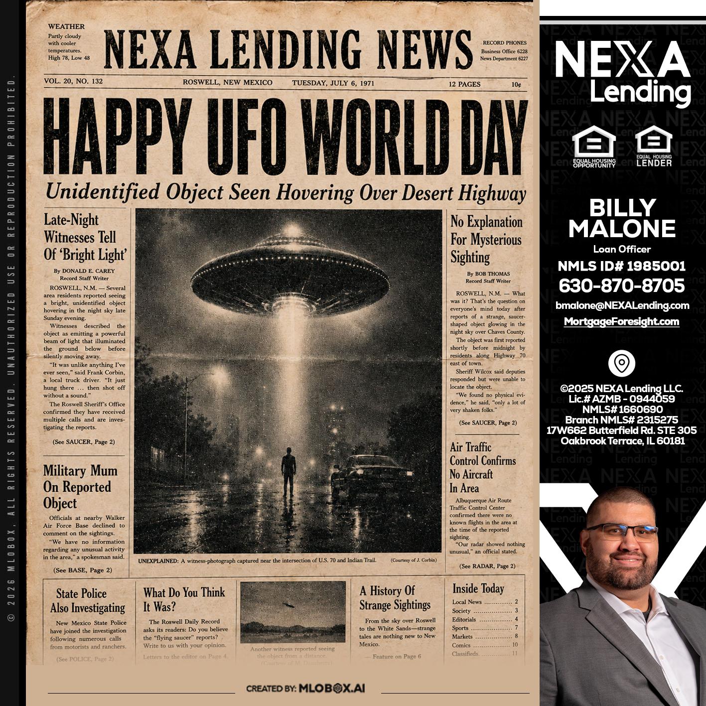 HAPPY UFO WORLD DAY - Billy Malone -Loan Officer